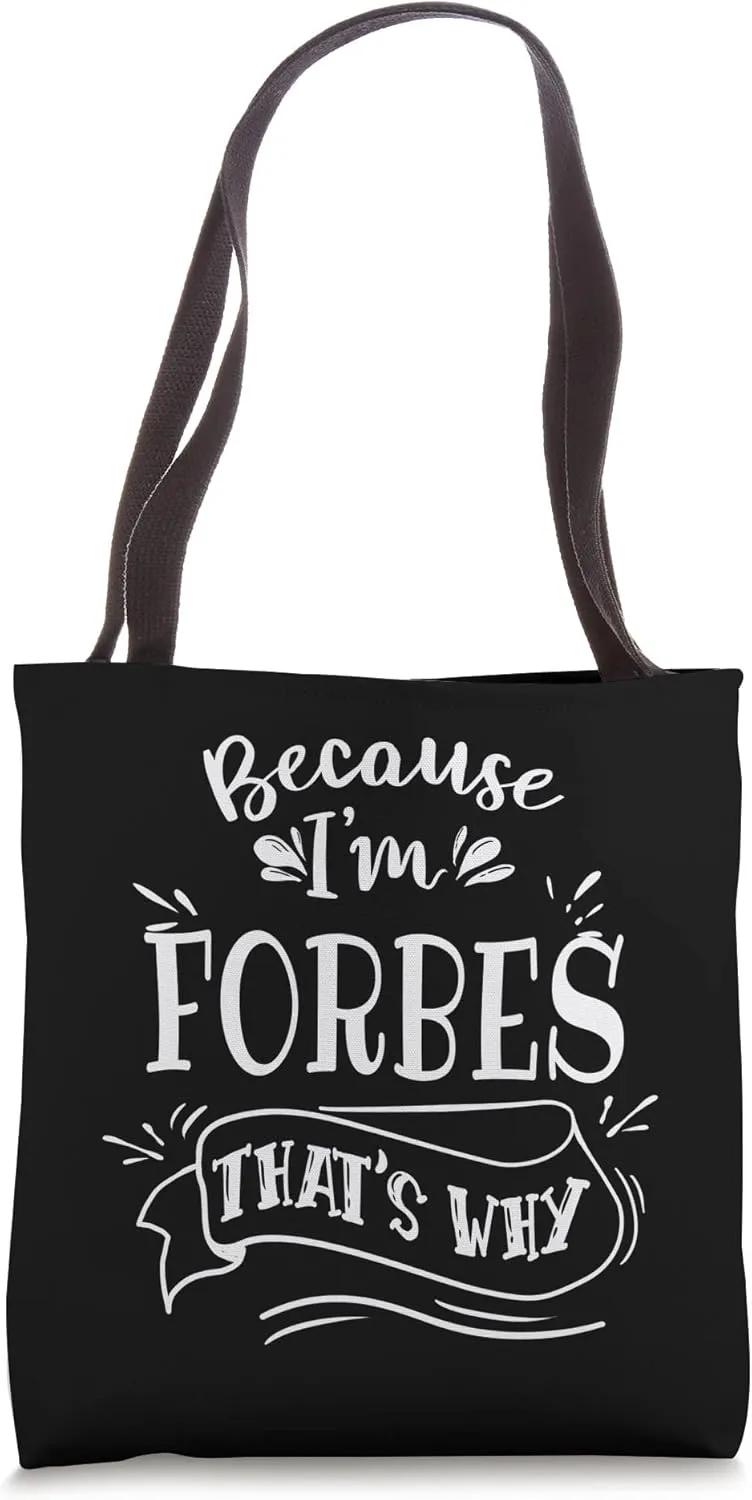 Because I'm Forbes That's why Family name Tote Bag