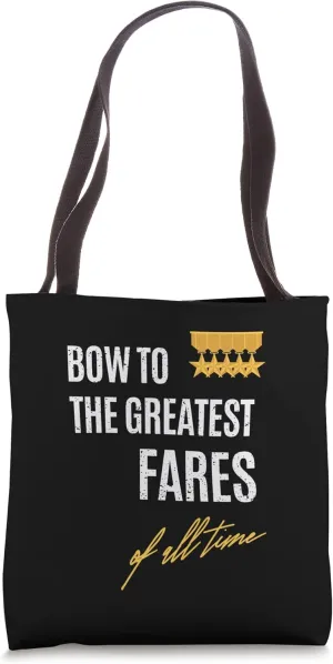 Bow To The Greatest Fares Of All Time First Given Name Tote Bag