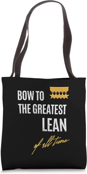 Bow To The Greatest Lean Of All Time First Given Name Tote Bag