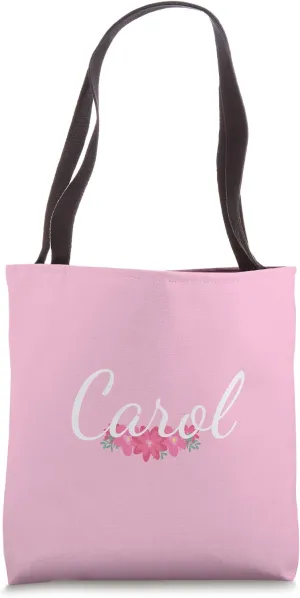 Custom Carol Gift Personalized Name Flowers Floral Pink Tote Bag