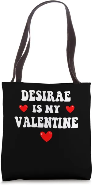 DESTINEE Is My Valentine Personalized Custom DESTINEE Tote Bag
