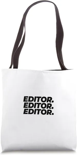Editor, Editor, Editor Merch Tote Bag
