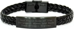 Fitness Trainer Gifts from Friends for Birthday Unique Interlaced Leather Braclet with Inspirational Quote, 'God Found Some Of The Strongest Women And Made Them Fitness Trainer'