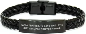 Funny Gifts for Draftees - I Am A Drafter. To Save Time Let's Just Assume I'm Never Wrong. Braided Leather Birthday Presents for Him Her Unique Accessories from Friends