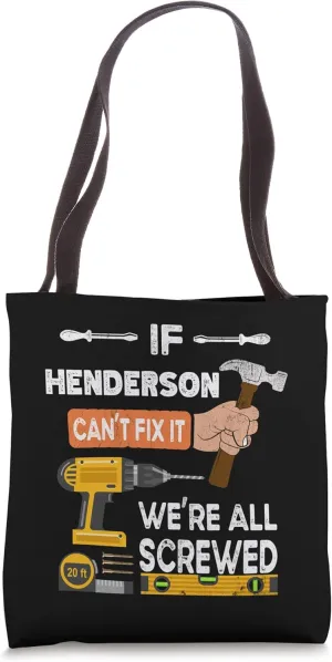 Funny if Henderson can't fix it no one can handyman Tote Bag