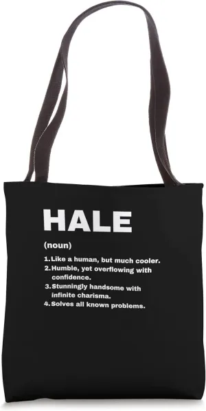 Hale Custom Name Definition Funny Birthday Idea Tote Bag