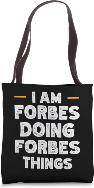 I am Forbes doing Forbes things custom funny name Tote Bag