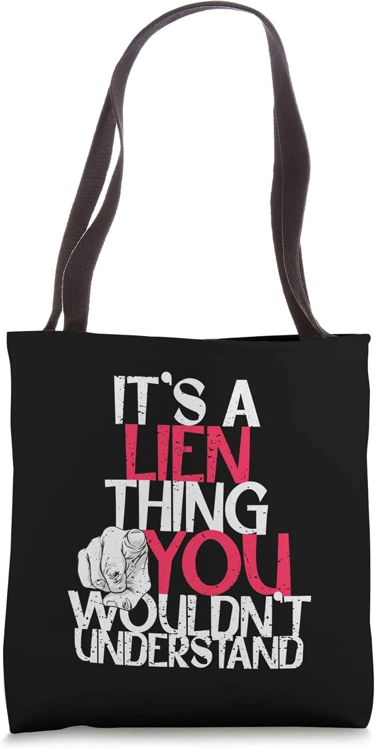 It's A Lien Thing You Wouldn't Understand Tote Bag